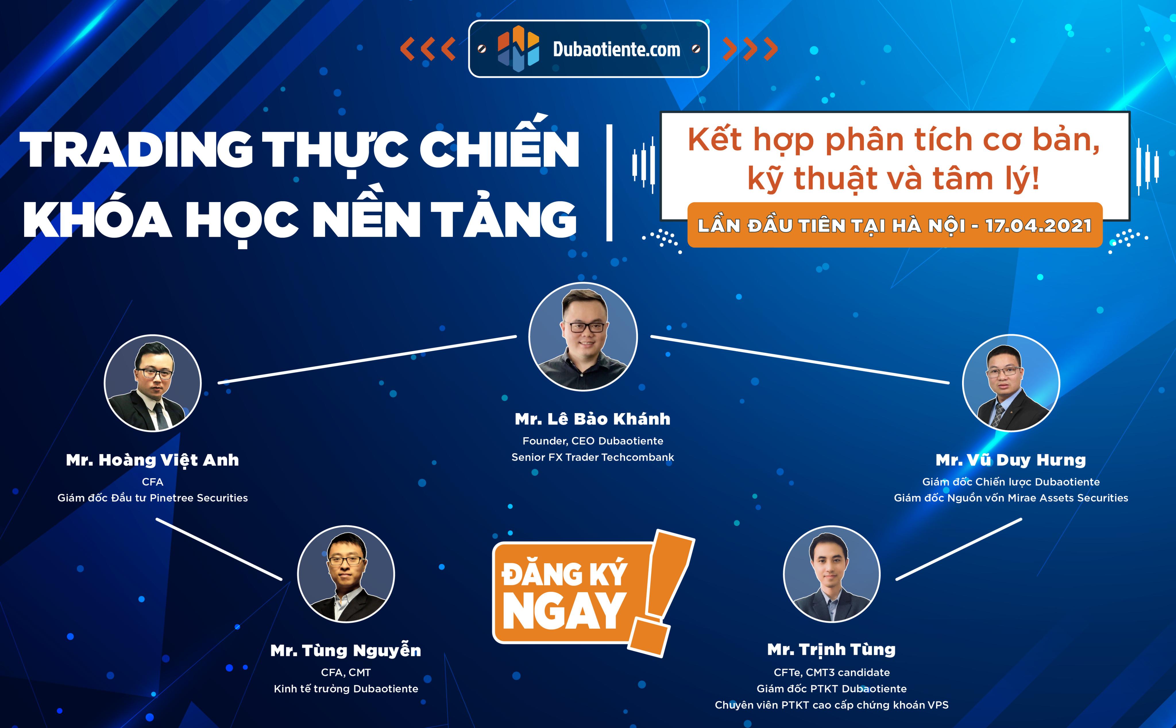 Trading FX thực chiến - Khóa học cơ bản 17/04/2021