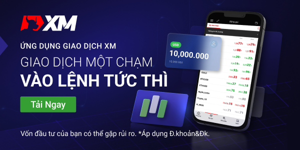 Giới thiệu ứng dụng giao dịch XM: Trải nghiệm giao dịch mượt - Chỉ cần một chạm - Khớp lệnh tức thì