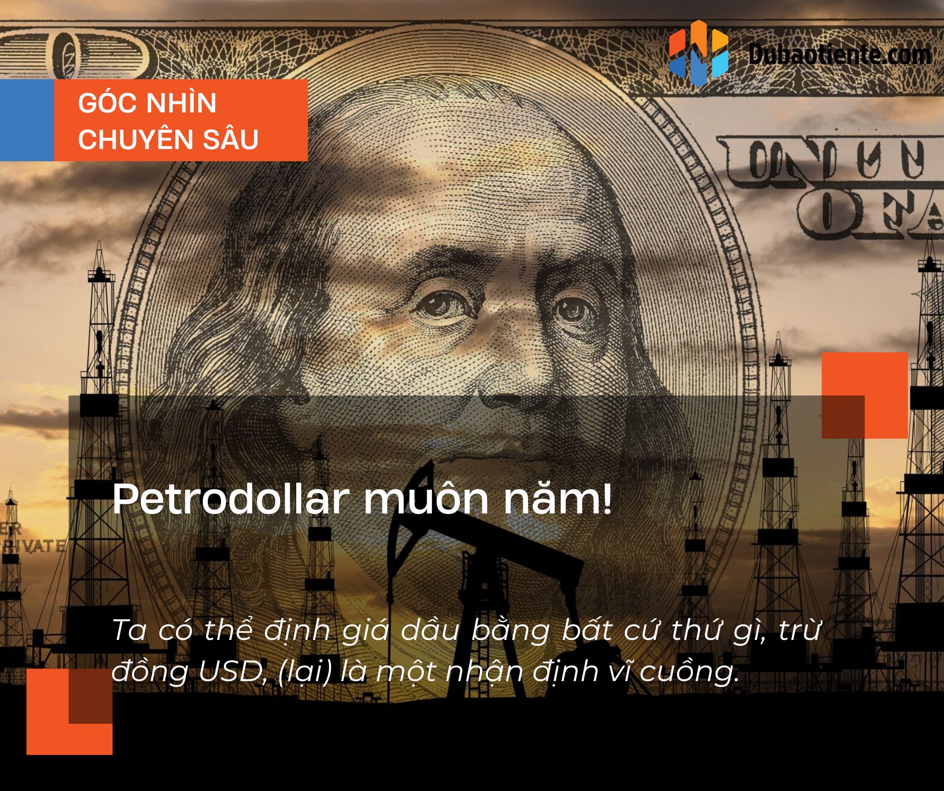 Petrodollar muôn năm!