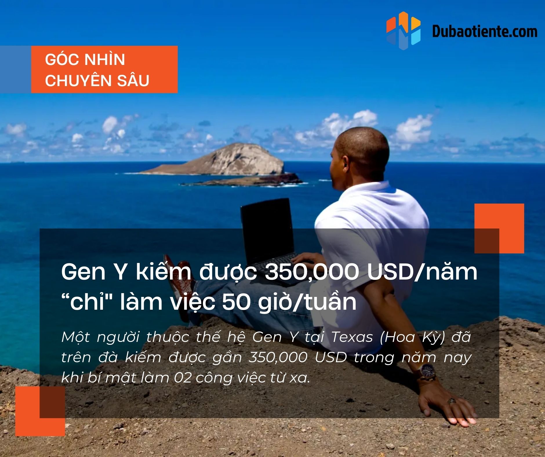 Gen Y kiếm được 350,000 USD/năm “chỉ" làm việc 50 giờ/tuần