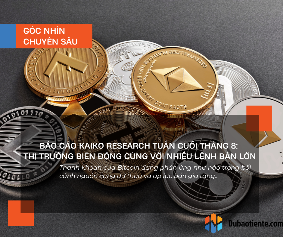 Báo cáo Kaiko Research tuần cuối tháng 8: Thị trường biến động cùng với nhiều lệnh bán lớn