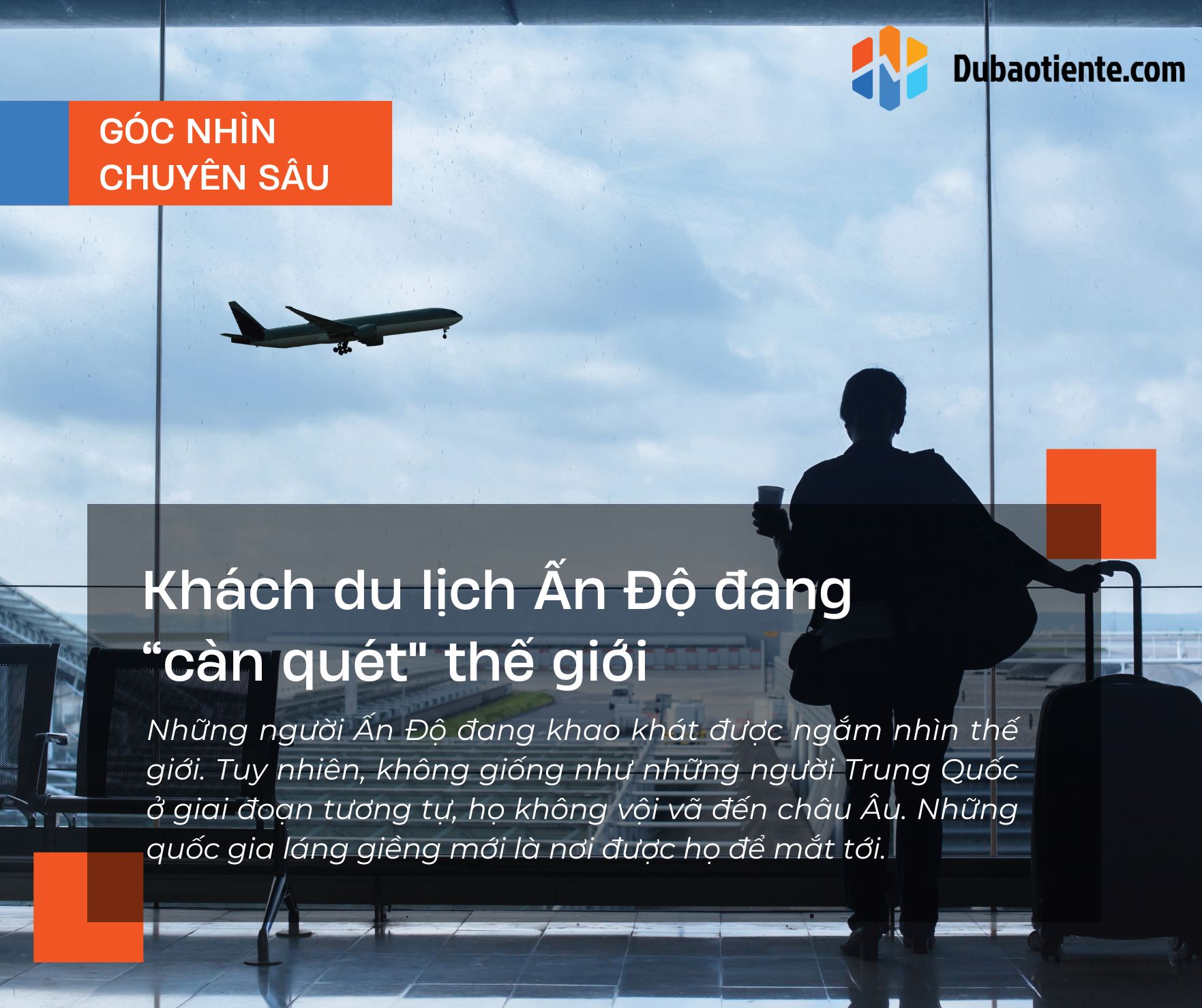 Lý giải cho hiện tượng khách du lịch Ấn Độ đang “càn quét" thế giới