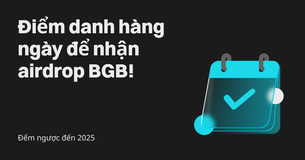 Đếm ngược đến năm 2025 cùng Bitget: Điểm danh hàng ngày để nhận airdrop BGB